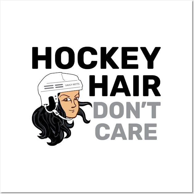 Hockey Hair Don't Care Black Hair Wall Art by SaucyMittsHockey